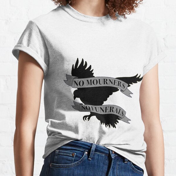 no mourners no funerals shirt