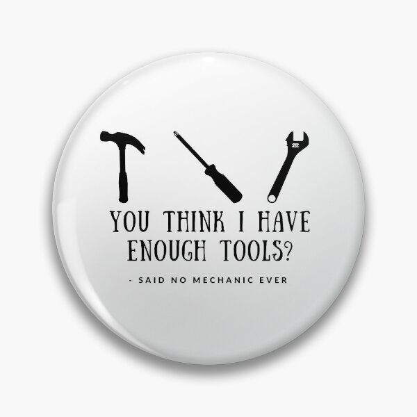 Item preview, Mechanic Shirt, Mechanical Shirt, Tools Lover Shirt, Tools Shirt, Mechanics Shirt, Gifts for Mechanic, You Think I Have Enough Tools Classic T-Shirt designed and sold by TheGreekGuy.