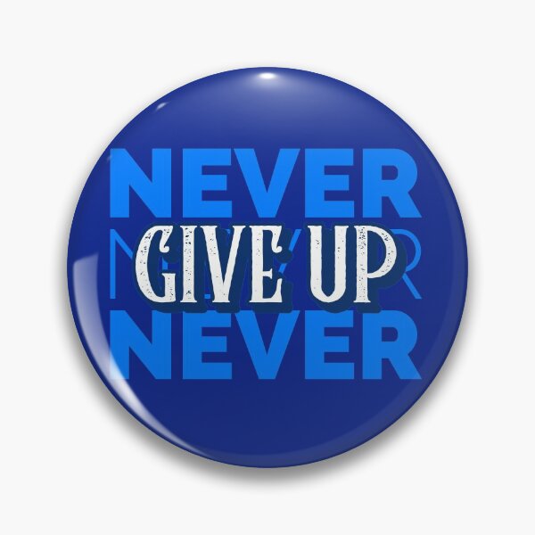 Item preview, Never, Never, Never Give Up designed and sold by retro87tee.