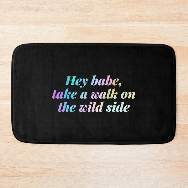 Item preview, Hey babe, take a walk on the wild side designed and sold by ulianamusi.
