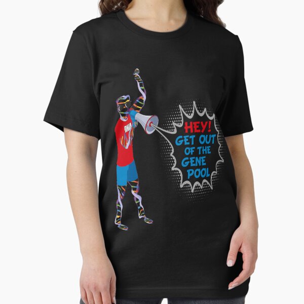Item preview, Get Out of the Gene Pool designed and sold by v-nerd.