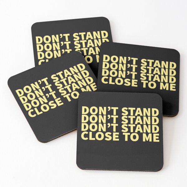Item preview, don't stand so close to me designed and sold by lichakou.