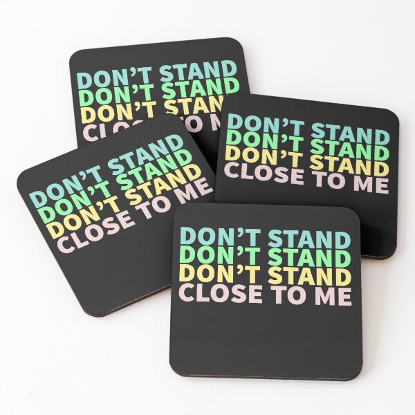 Item preview, don't stand so close to me designed and sold by lichakou.
