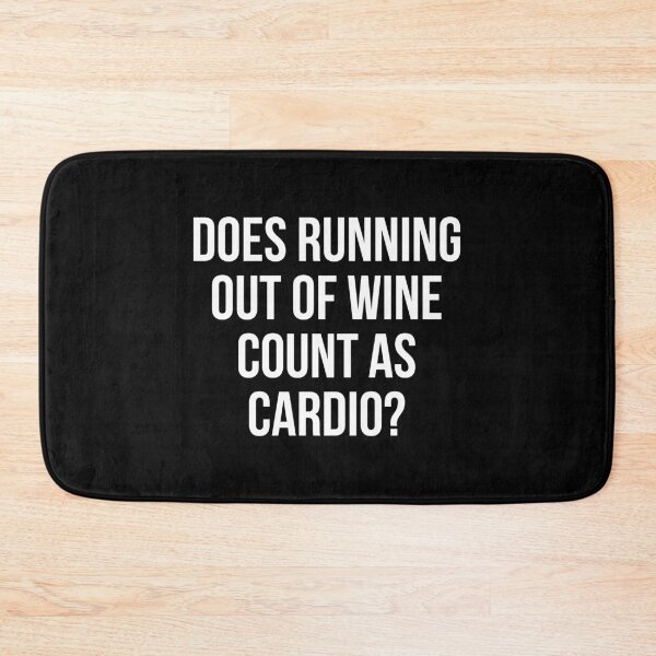 Item preview, Does Running Out of Wine count as Cardio - Women Ladies Workout designed and sold by ambaart.