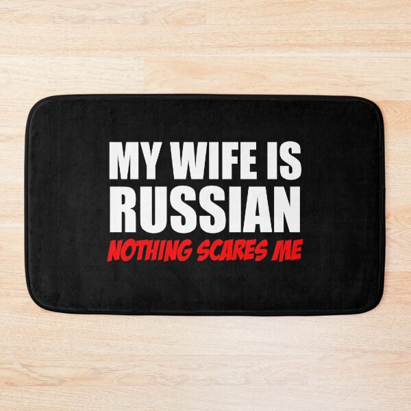 Item preview, Wife Is Russian Nothing Scares Me designed and sold by jaycartoonist.