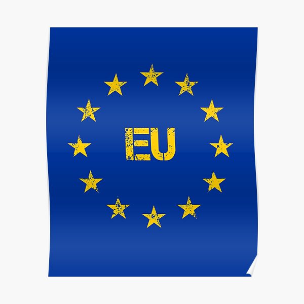 " the official flag of the EU" Poster for Sale by GeogDesigns Redbubble