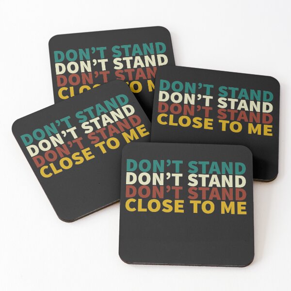 Item preview, don't stand so close to me designed and sold by lichakou.