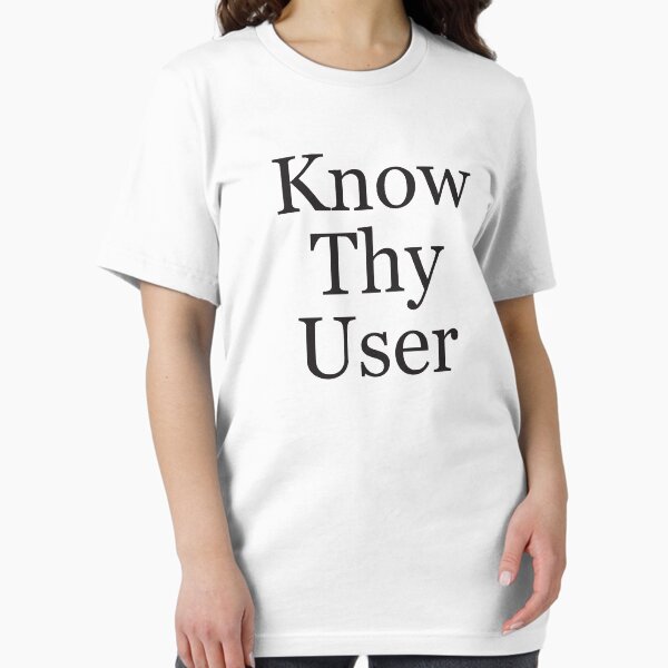 Item preview, Know Thy User designed and sold by dailymonster.