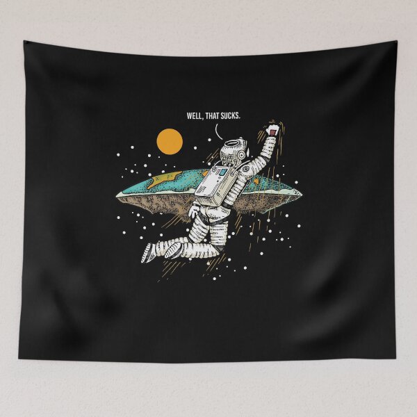 Item preview, Well That Sucks Flat Earth designed and sold by MooonTees.