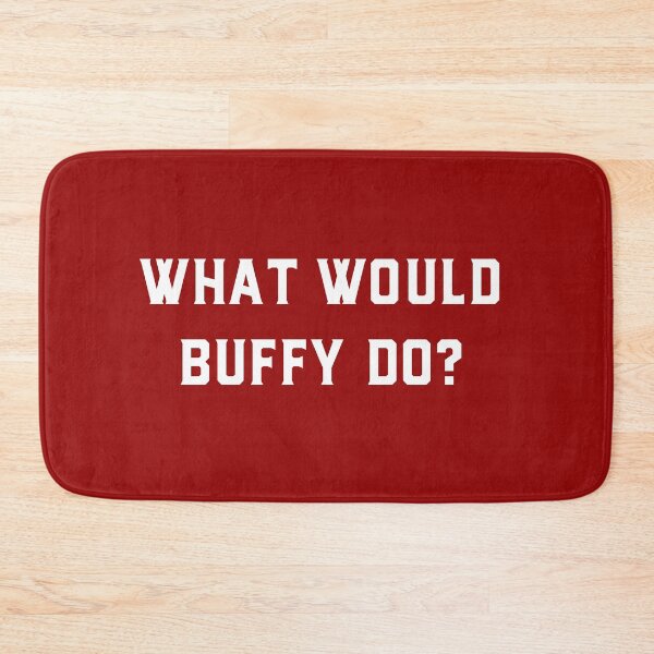 Item preview, Buffy the Vampire Slayer | What Would Buffy Do? | BTVS designed and sold by Geeks Unite.