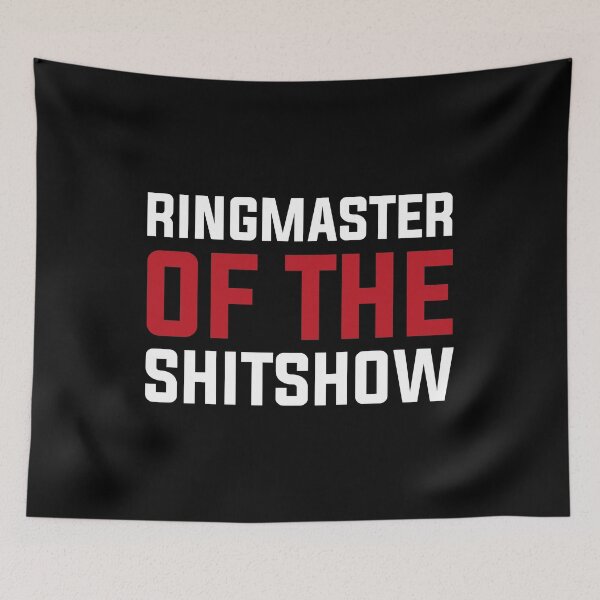 Item preview, Ringmaster of the Shitshow, Ringmaster Shirt, Ringmaster Tee, Shirts with Sayings, Chaos Coordinator designed and sold by jozefds.