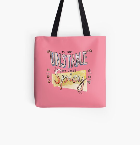 Not unstable just spicy // Hand-drawn edit. All Over Print Tote Bag