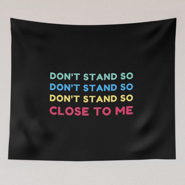 Item preview, Don't Stand So Close to Me Quarantine Mask designed and sold by YourgiftShop.
