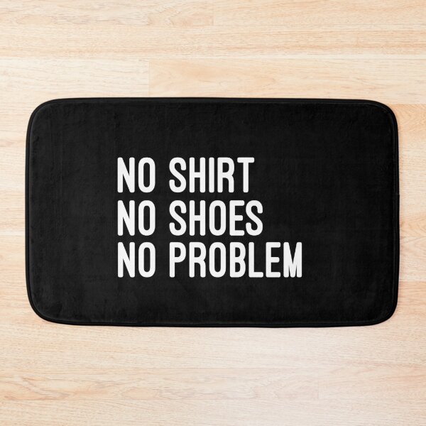 Item preview, no shirt no shoes no problem : funny for man and women designed and sold by Chamssou.