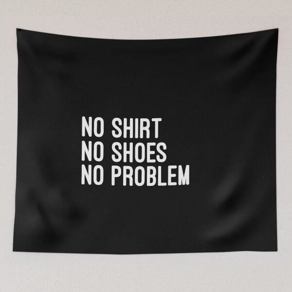 Item preview, no shirt no shoes no problem : funny for man and women designed and sold by Chamssou.