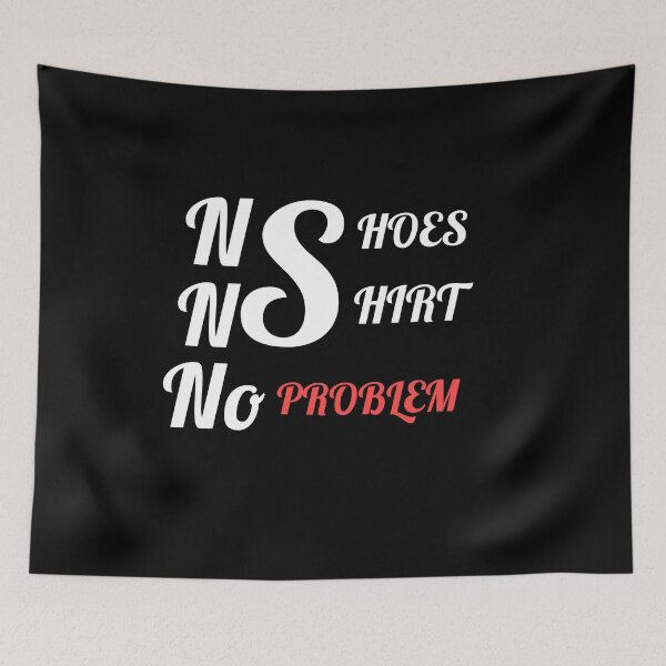 Item preview, No shirt no shoes no problem  designed and sold by Wideworld.