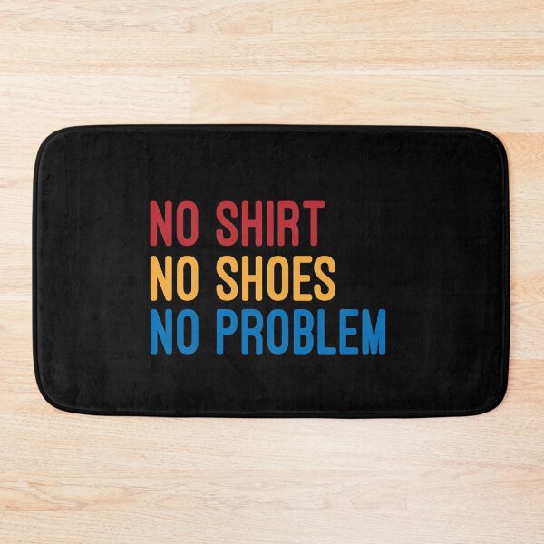 Item preview, no shirt no shoes no problem : funny for man and women designed and sold by Chamssou.