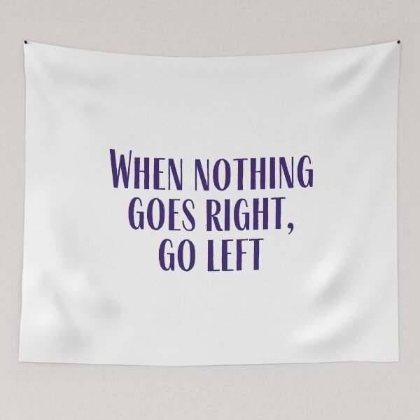 Item preview, Go Left designed and sold by rymcintire.