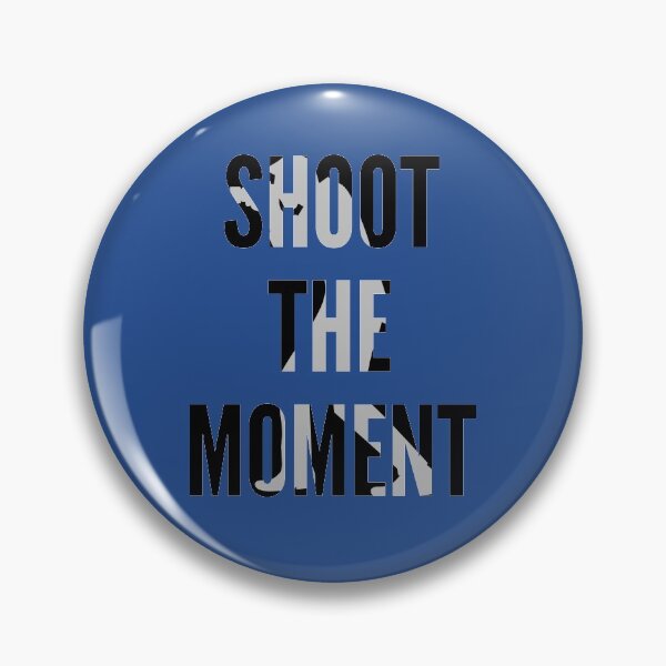 Item preview, SHOOT THE MOMENT designed and sold by gemgemshop.