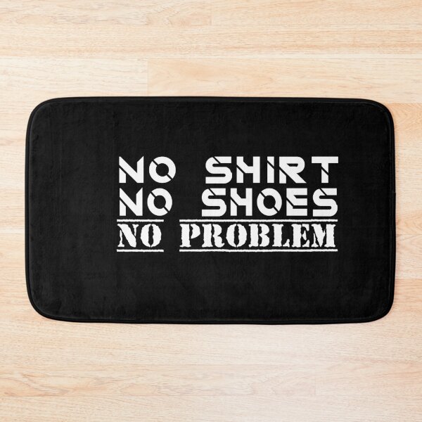 Item preview, no shirt no shoes no problem : funny for man and women designed and sold by Chamssou.