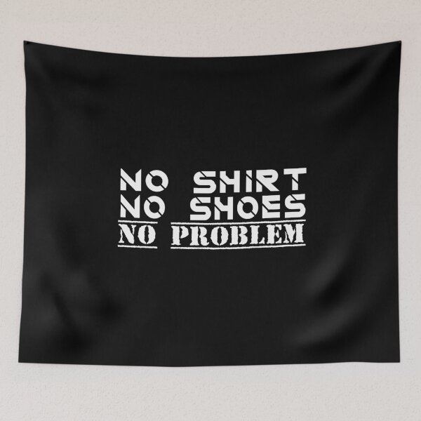 Item preview, no shirt no shoes no problem : funny for man and women designed and sold by Chamssou.