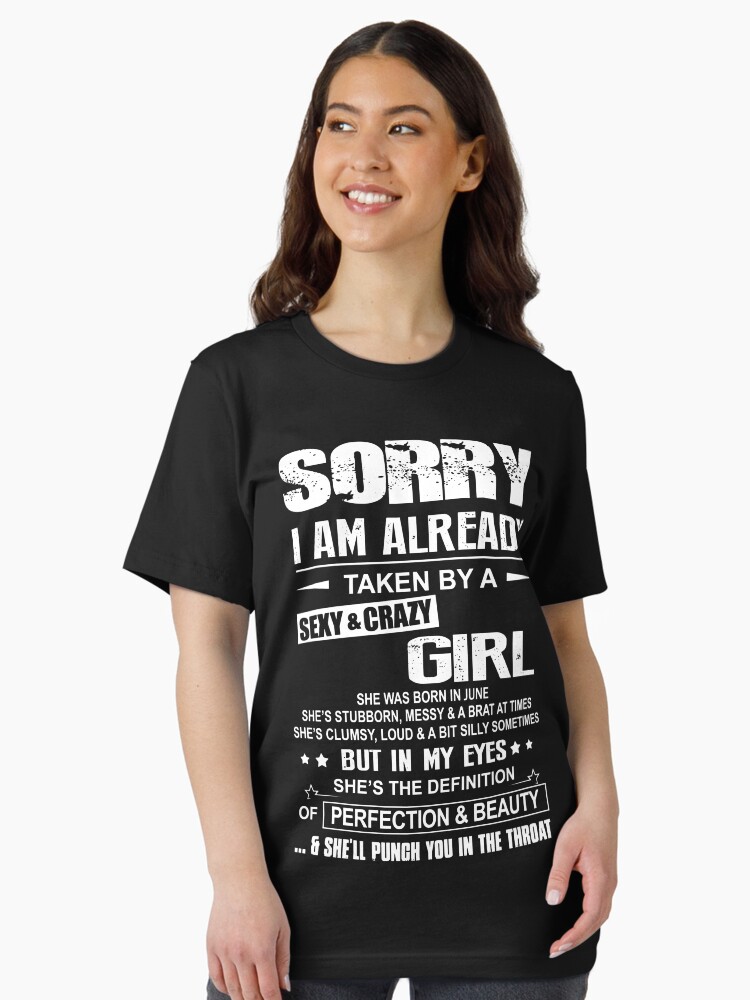 Mens Sorry I Am Already Taken By A Sexy And Crazy Girl Gift T-Shirt Mens Sorry I Am Already Taken By A Sexy And Crazy Girl Gift T-Shirt