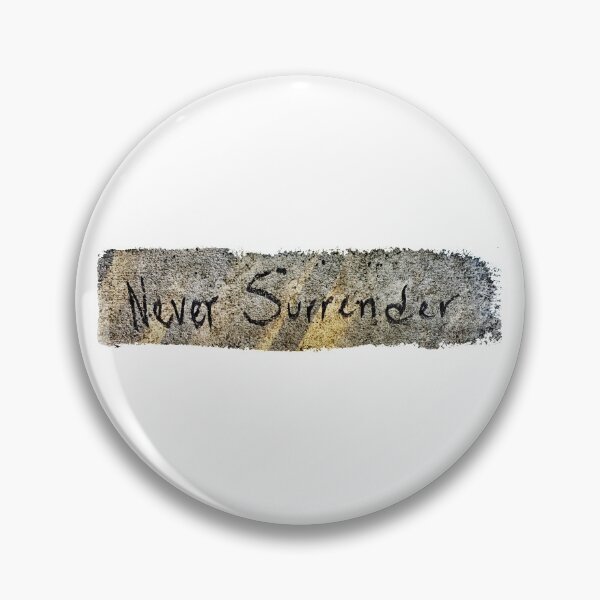 Item preview, NEVER SURRENDER designed and sold by Val Goretsky.