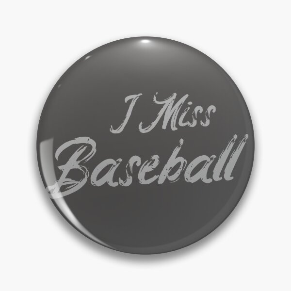 Item preview, Sports Humor - I Miss Baseball designed and sold by Creatively Torn.