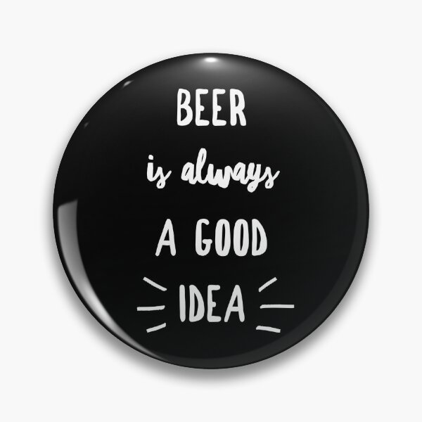 Item preview, Beer is always a good idea designed and sold by gemgemshop.