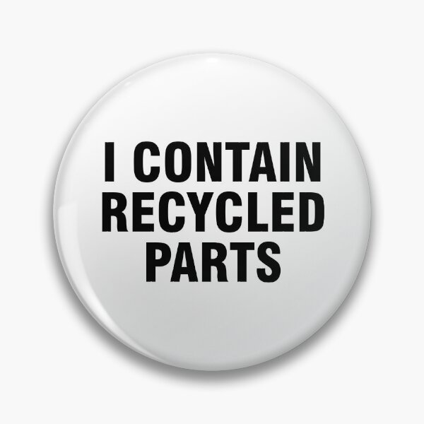 Item preview, I contain recycled parts designed and sold by allthetees.
