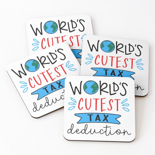 Item preview, World's Cutest Tax Deduction designed and sold by groovy-smoothie.