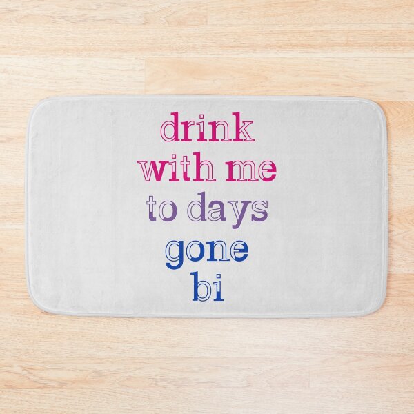 Item preview, Drink With Me To Days Gone Bi #1 designed and sold by byebyesally.