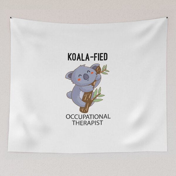Item preview, Koala-fied Occupational Therapist : Funny Koalafied Occupational Therapist, Occupational Therapy , OT Gift, Occupational Therapy designed and sold by Chamssou.