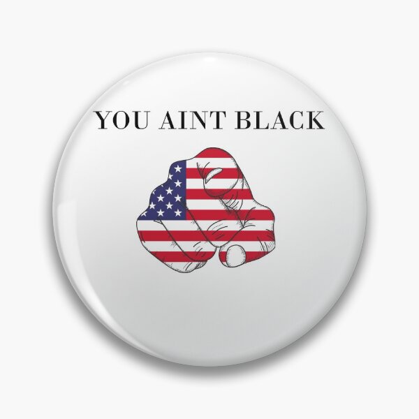 Item preview, you aint black  designed and sold by abdellaoui.