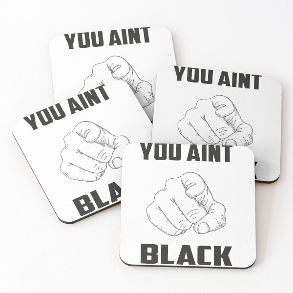 Item preview, you aint black  designed and sold by abdellaoui.