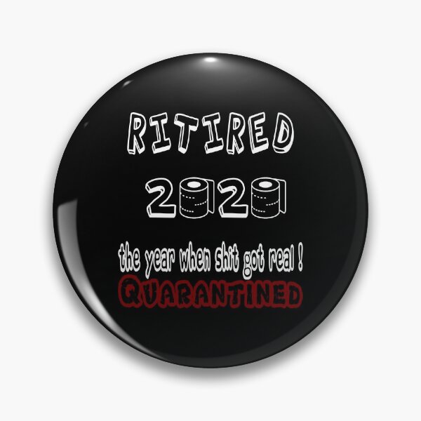 Item preview, Retirado 2020 El año en que Shit Got Real Quarantined Retirement Gift designed and sold by AnimaLovers.