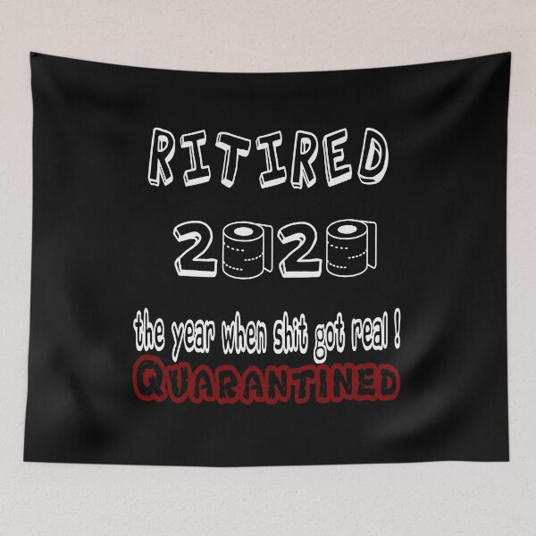 Item preview, Retirado 2020 El año en que Shit Got Real Quarantined Retirement Gift designed and sold by AnimaLovers.