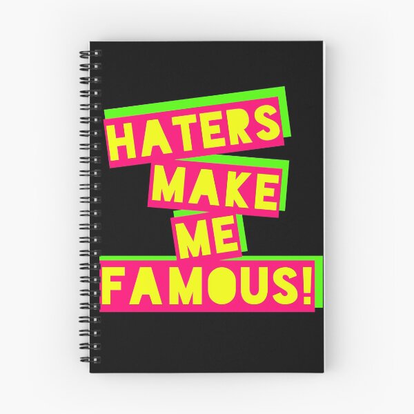 Item preview, Haters Make Me Famous! designed and sold by SilentXScream.