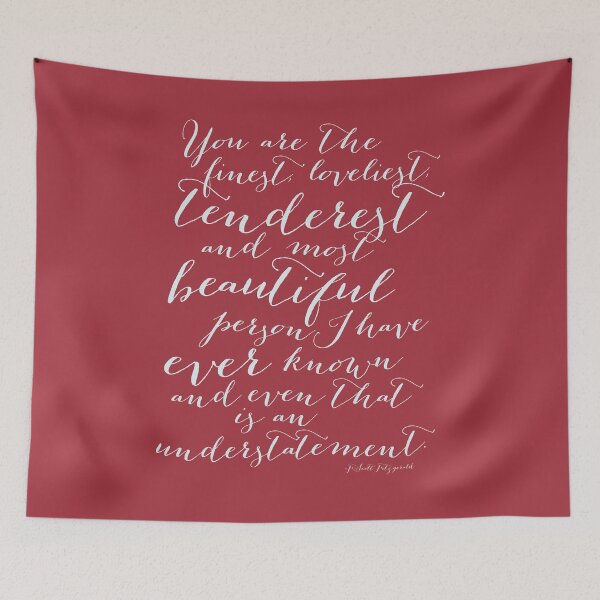 Item preview, You are the Finest, Loveliest, Tenderest F. Scott Fitzgerald Quote in red designed and sold by Kristen Glanzmann.