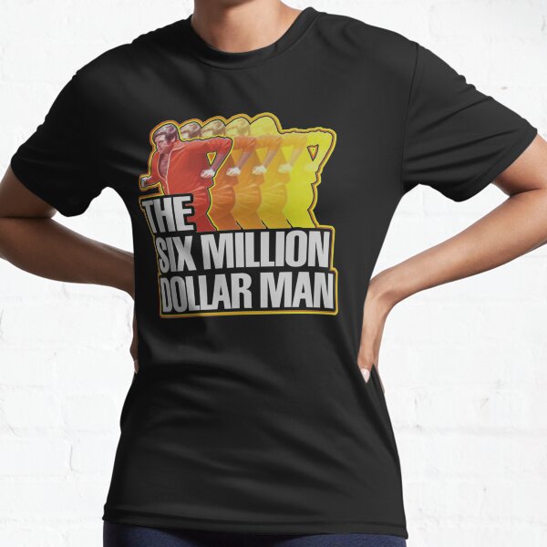 The Six Million Dollar Man Sticker Active T-Shirt
