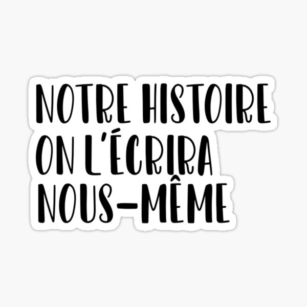 notre histoire Sticker