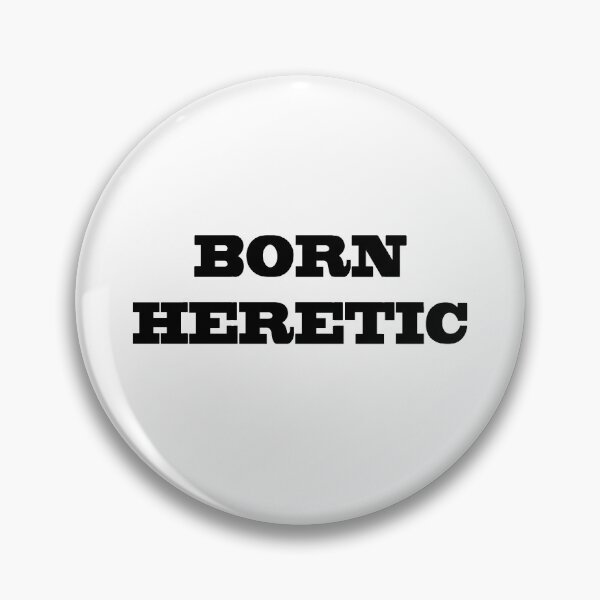 Item preview, Born Heretic designed and sold by artpirate.