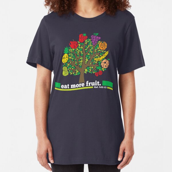 Eat More Fruit Slim Fit T-Shirt