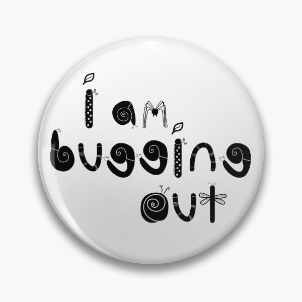 Item preview, i am bugging out designed and sold by kam-lin.