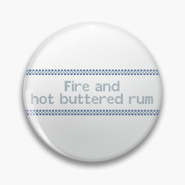 Item preview, Fire and hot buttered rum designed and sold by KillianIsMyHome.