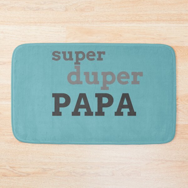 Item preview, super duper PAPA designed and sold by geeverny.