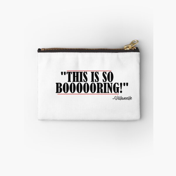 Item preview, "This is so boooooring!" Villanelle quote designed and sold by SHAMTEES.