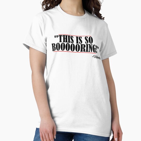 Item preview, "This is so boooooring!" Villanelle quote designed and sold by SHAMTEES.