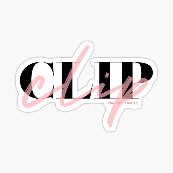 CLIP CLIP CLIP! - RHONY Dorinda Medley quote Sticker