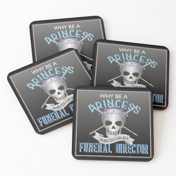 Item preview, Why Be A Princess When You Can Be A Funeral Director designed and sold by NoBonesLife.